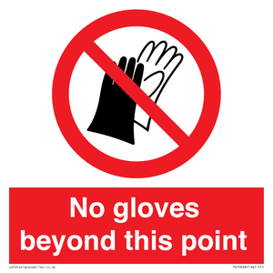 No gloves beyond this point